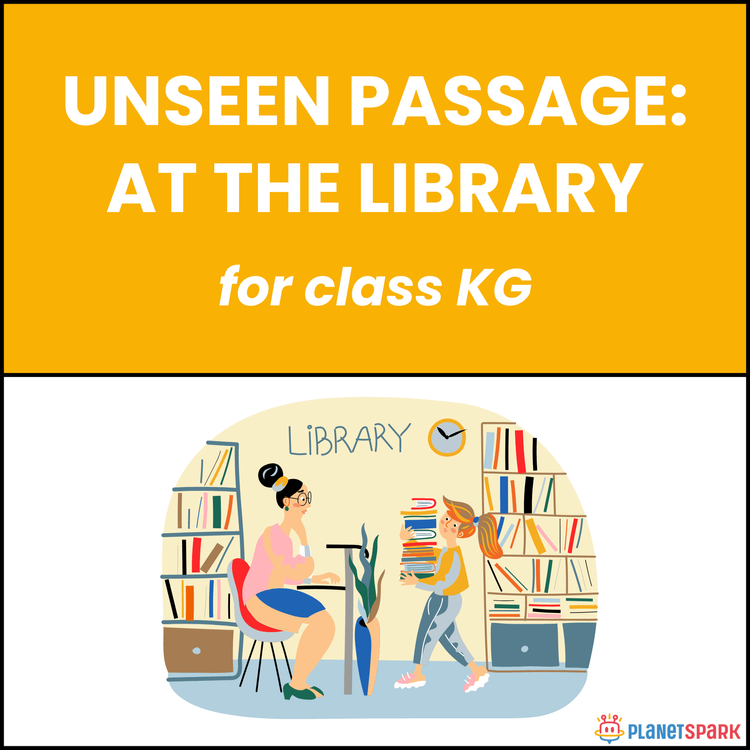 Class KG Unseen Passage on At the Library