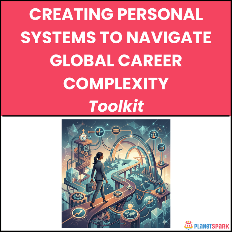 Creating Personal Systems to Navigate Global Career Complexity