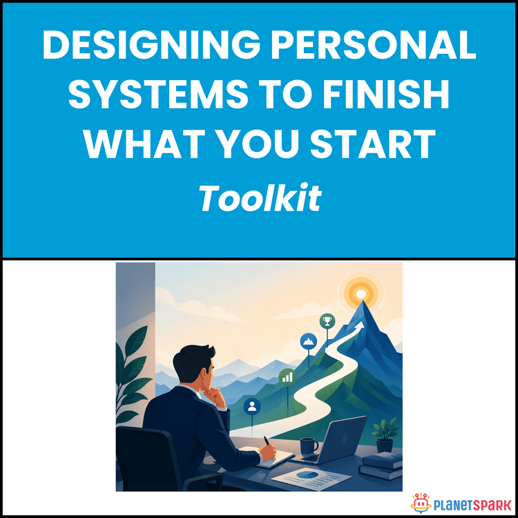 Designing Personal Systems to Finish What You Start