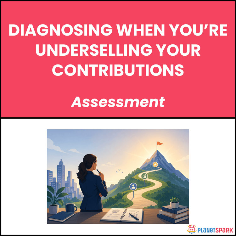 Diagnosing When You’Re Underselling Your Contributions