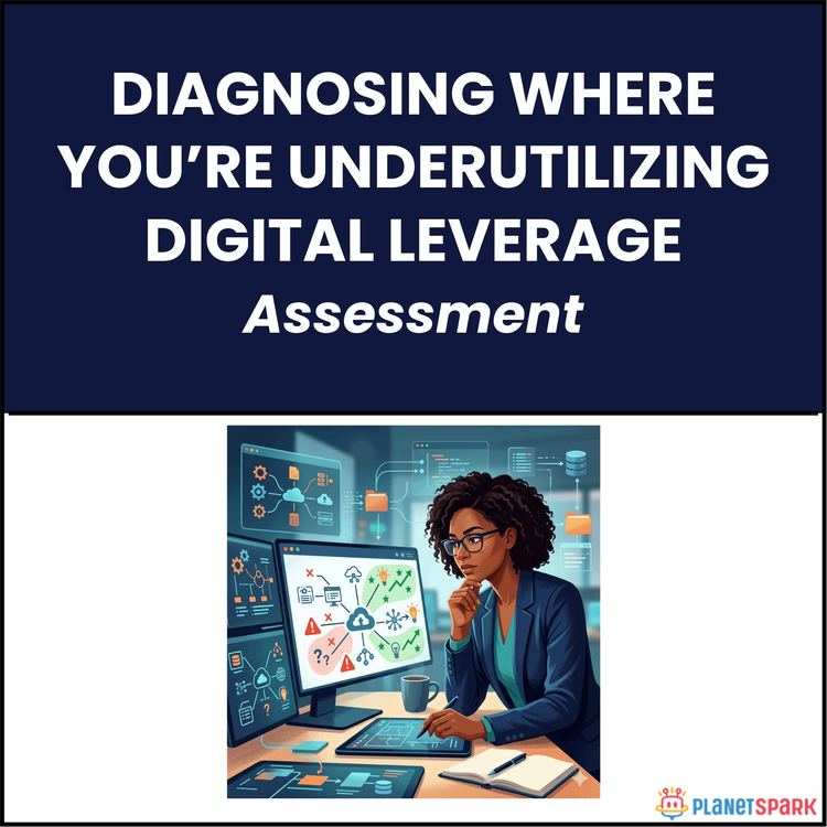 Diagnosing Where You’re Underutilizing Digital Leverage