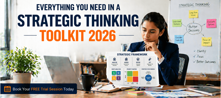 Everything You Need in a Strategic Thinking Toolkit 2026