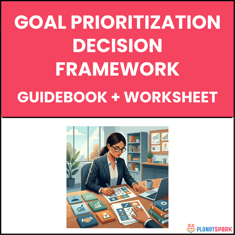 Goal Prioritization Decision Framework
