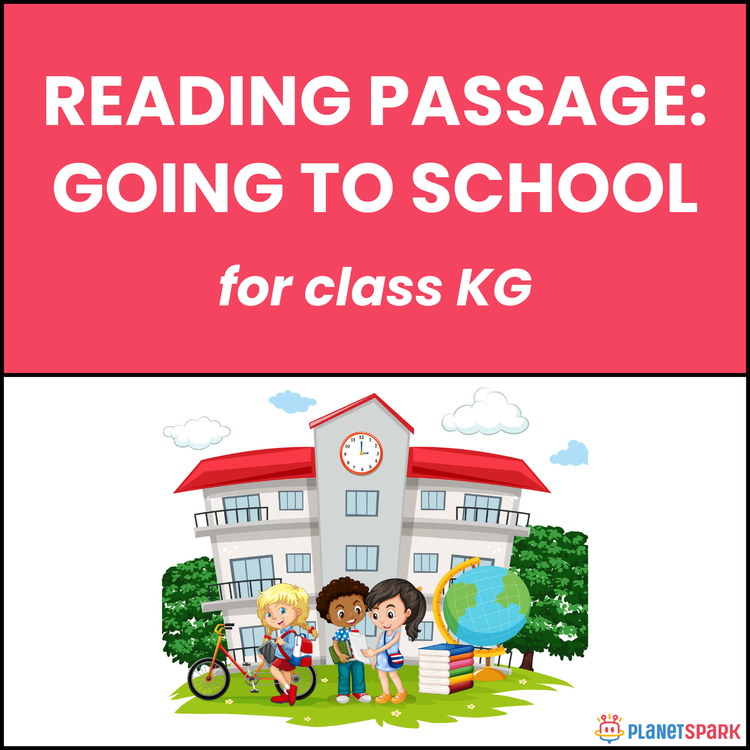 Class KG Unseen Passage on Going to School