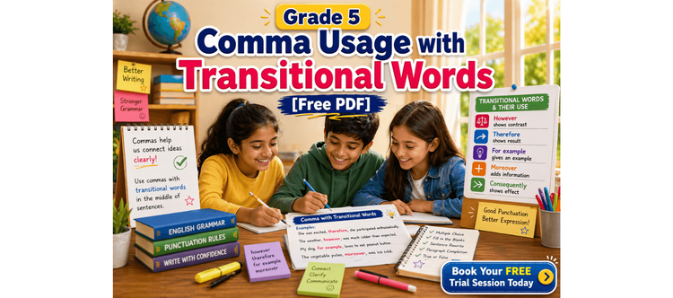 Grade 5 Comma Usage with Transitional Words [Free PDF]