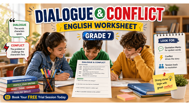 Grade 7 English Worksheet: Dialogue & Conflict [Free PDF Practice]