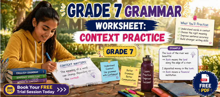 Grade 7 Grammar Worksheet: Context Practice [Free PDF]