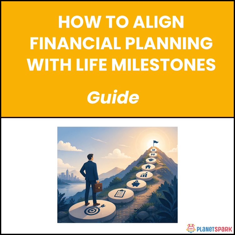 How to Align Financial Planning With Life Milestones