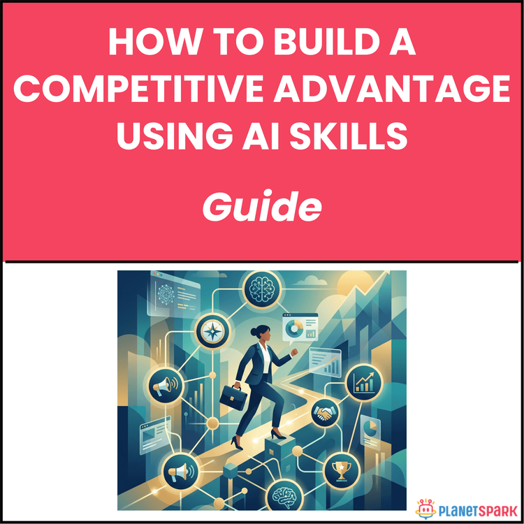 How to Build a Competitive Advantage Using AI Skills