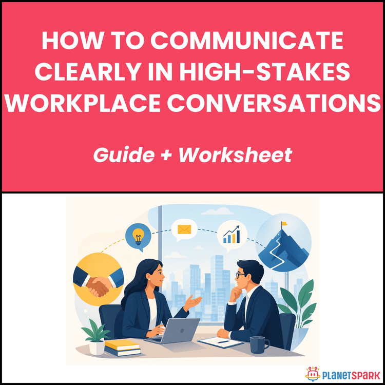 How to Communicate Clearly in High-Stakes Workplace Conversations