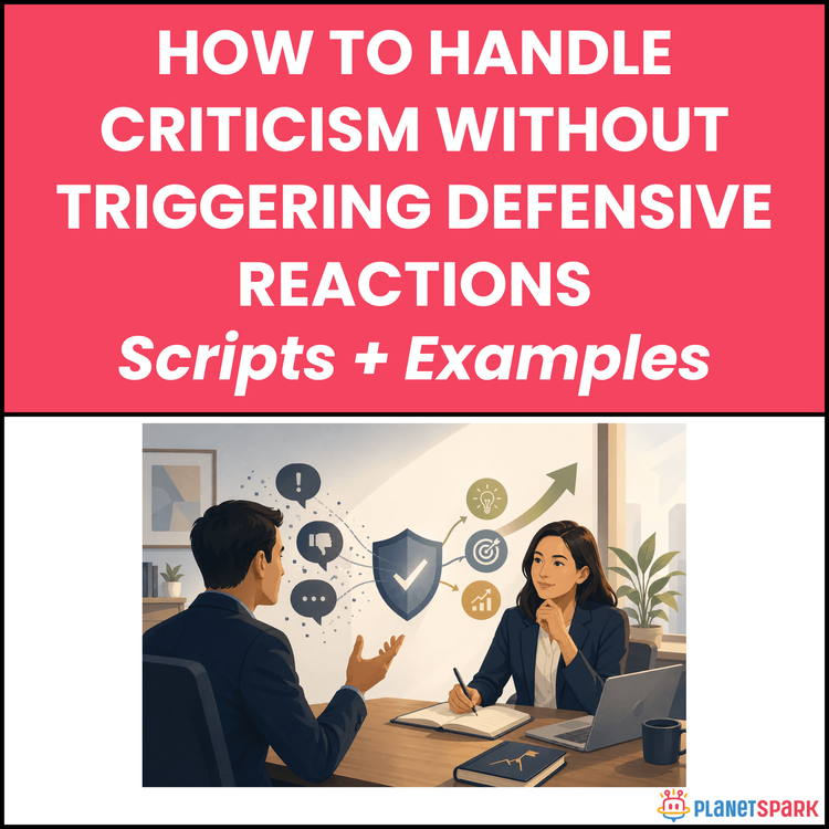 How to Handle Criticism Without Triggering Defensive Reactions