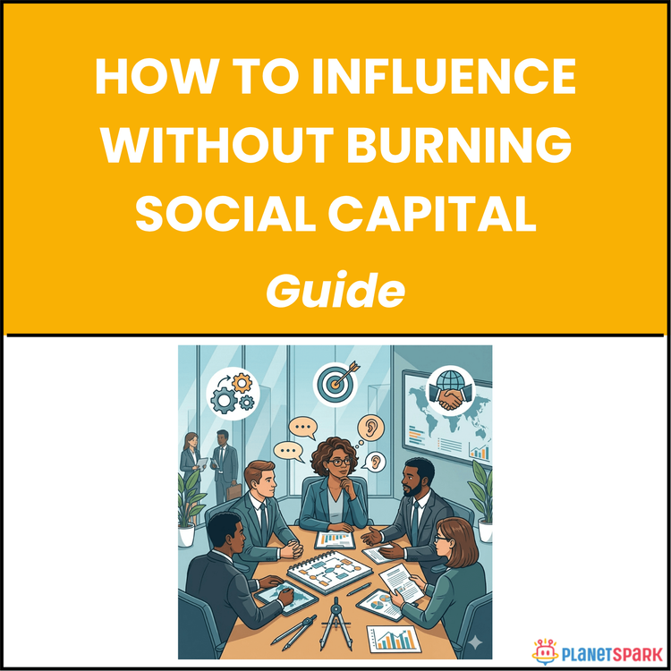 How to Influence Without Burning Social Capital