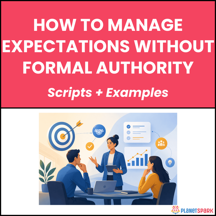 How to Manage Expectations Without Formal Authority
