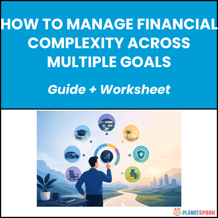 How to Manage Financial Complexity Across Multiple Goals