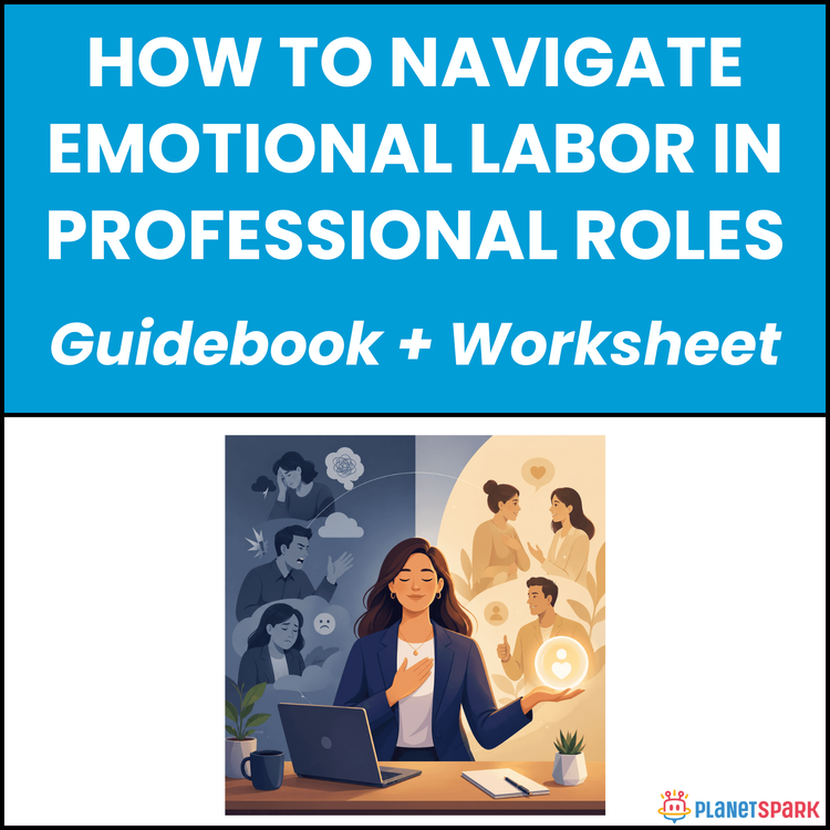 How To Navigate Emotional Labor In Professional Roles
