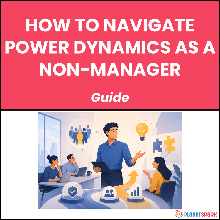 How to Navigate Power Dynamics as a Non-Manager