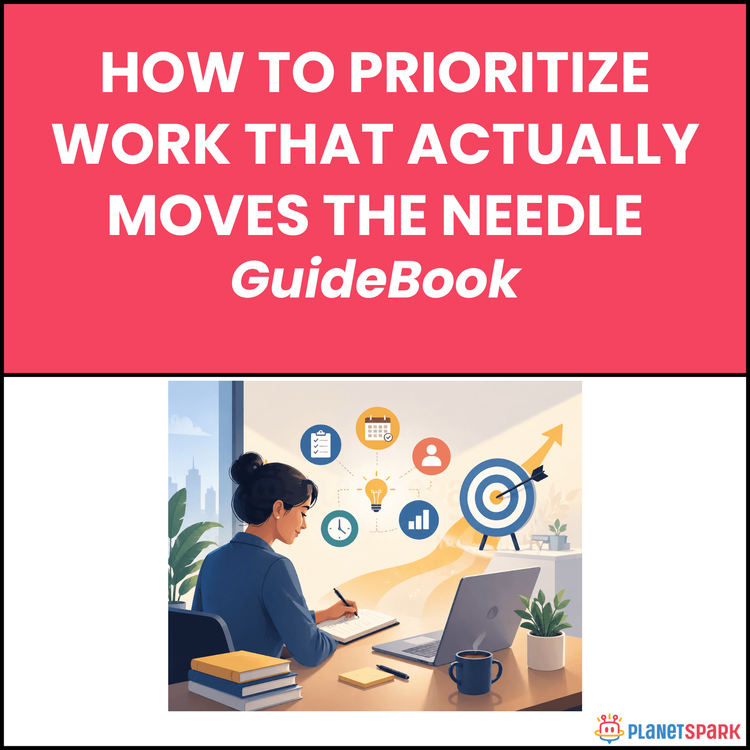 How to Prioritize Work That Actually Moves the Needle