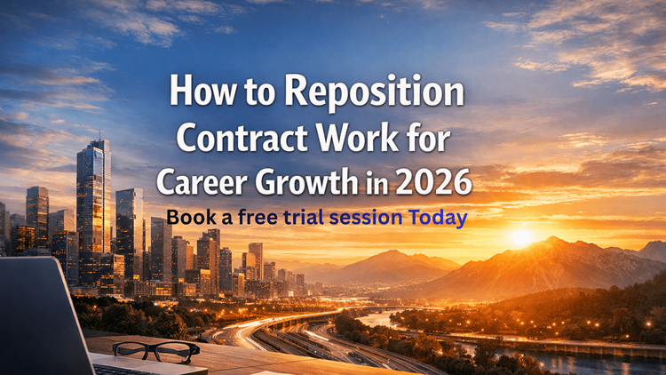 How to Reposition Contract Work for Career Growth in 2026
