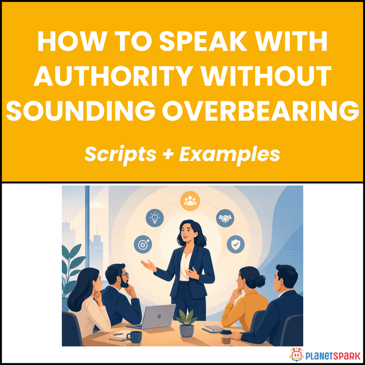 How to Speak With Authority Without Sounding Overbearing