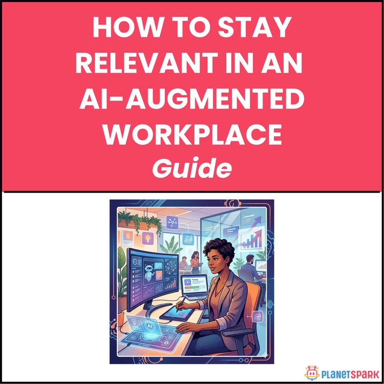 How to Stay Relevant in an AI-Augmented Workplace