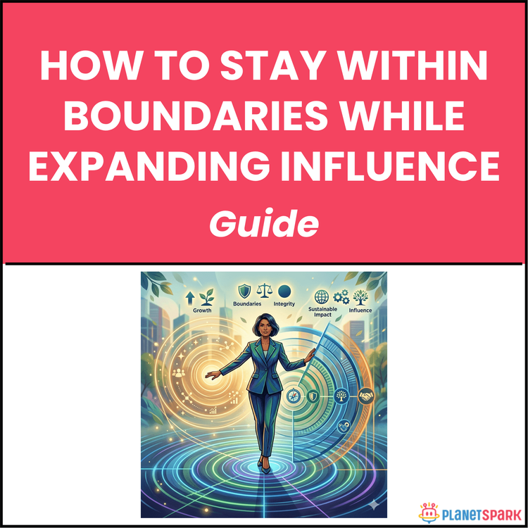 How to Stay Within Boundaries While Expanding Influence