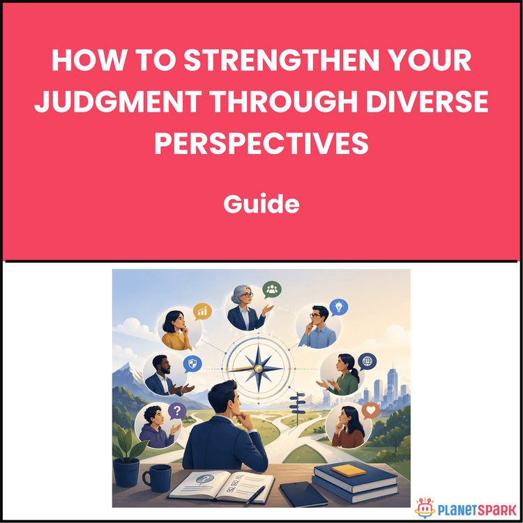 How to Strengthen Your Judgment Through Diverse Perspectives