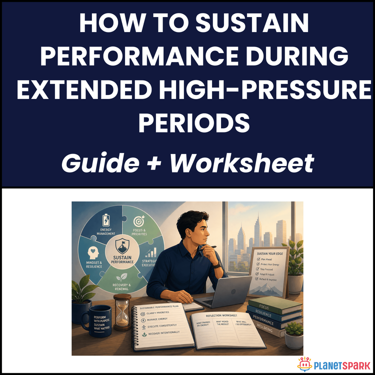 How to Sustain Performance During Extended High-Pressure Periods