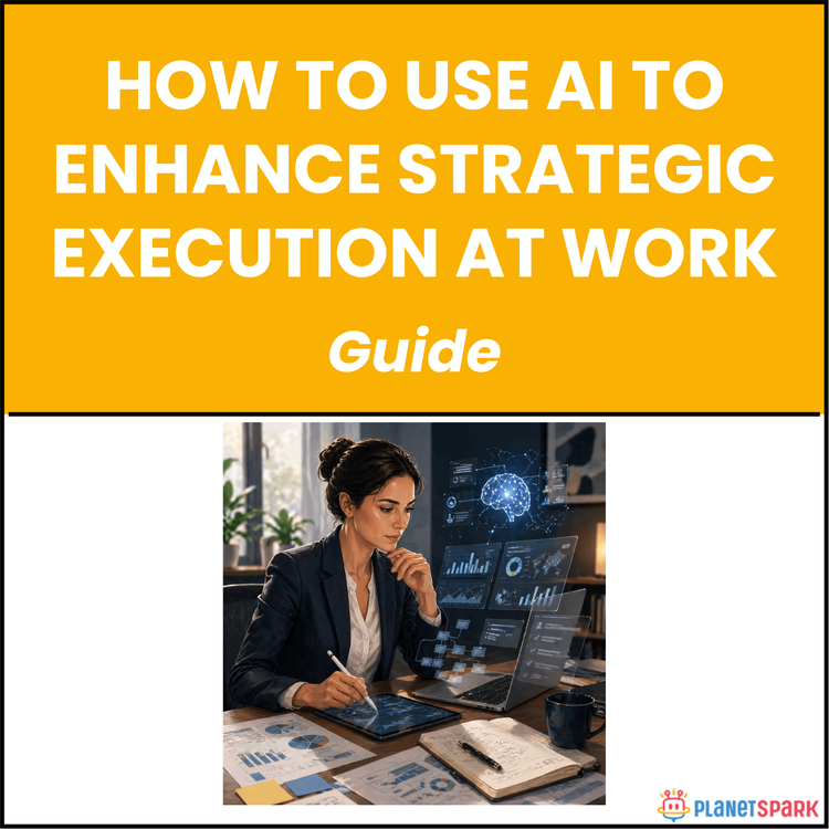 How To Use AI To Enhance Strategic Execution At Work