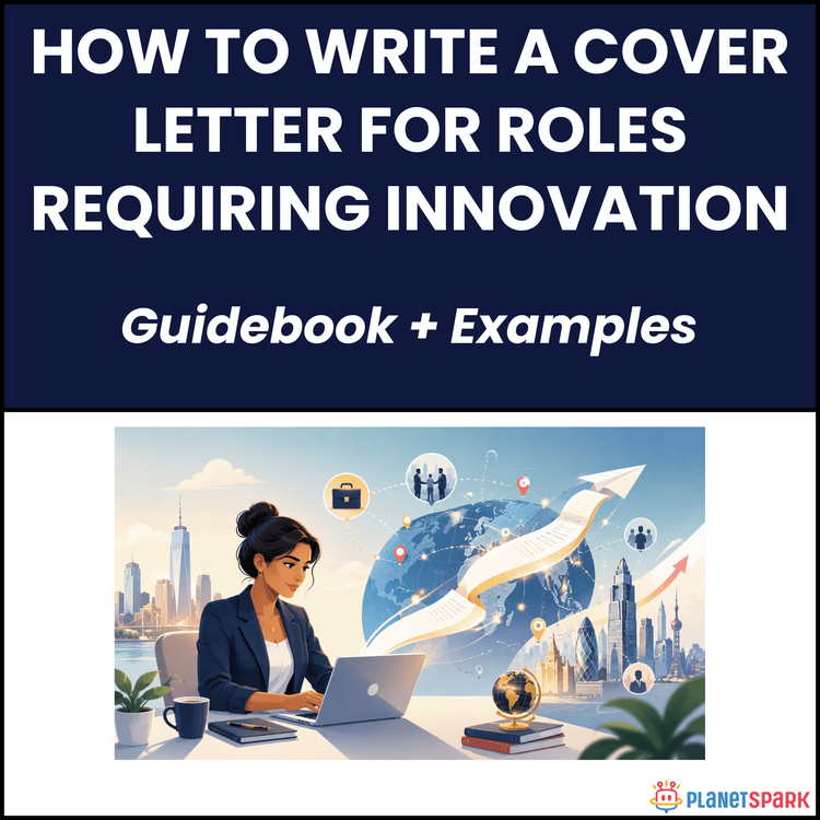 How to Write a Cover Letter for Roles Requiring Innovation