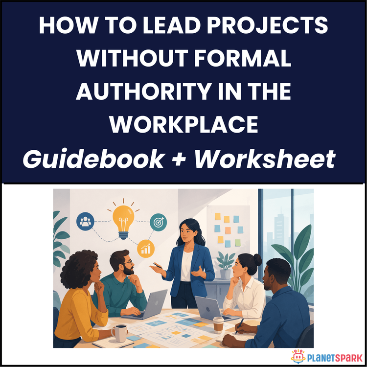 How to Lead Projects Without Formal Authority in the Workplace