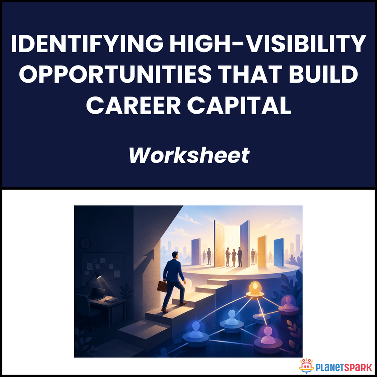 Identifying High-Visibility Opportunities That Build Career Capital