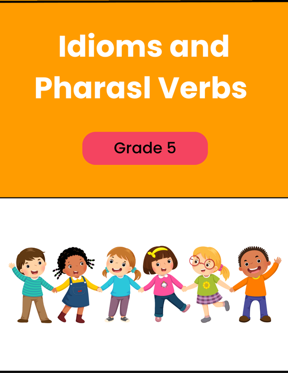 Idioms and Phrasal Verbs Worksheet for Class 5
