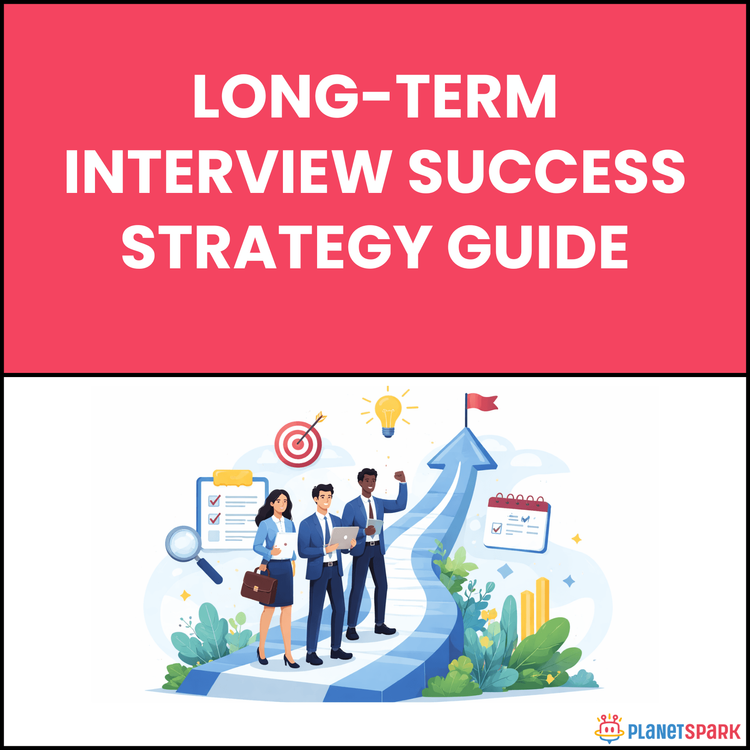 Long-Term Interview Success Strategy Guide