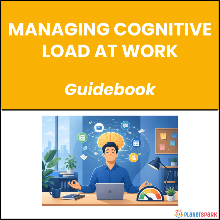 Managing Cognitive Load at Work