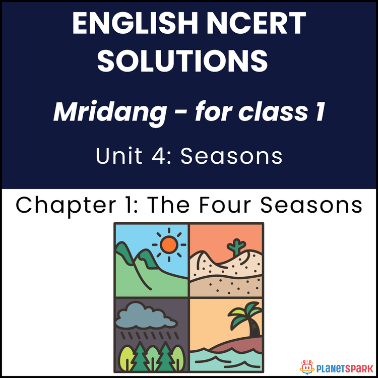 NCERT Solutions for Class 1 English Unit 4 Chapter 1 The Four Seasons