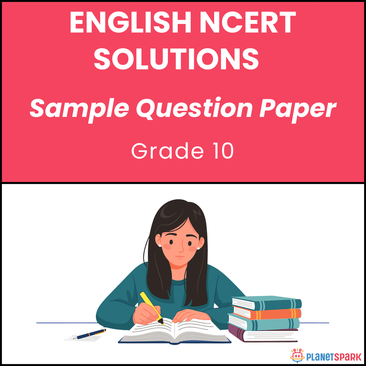 NCERT Class 10 English Sample Paper 6 for Exams