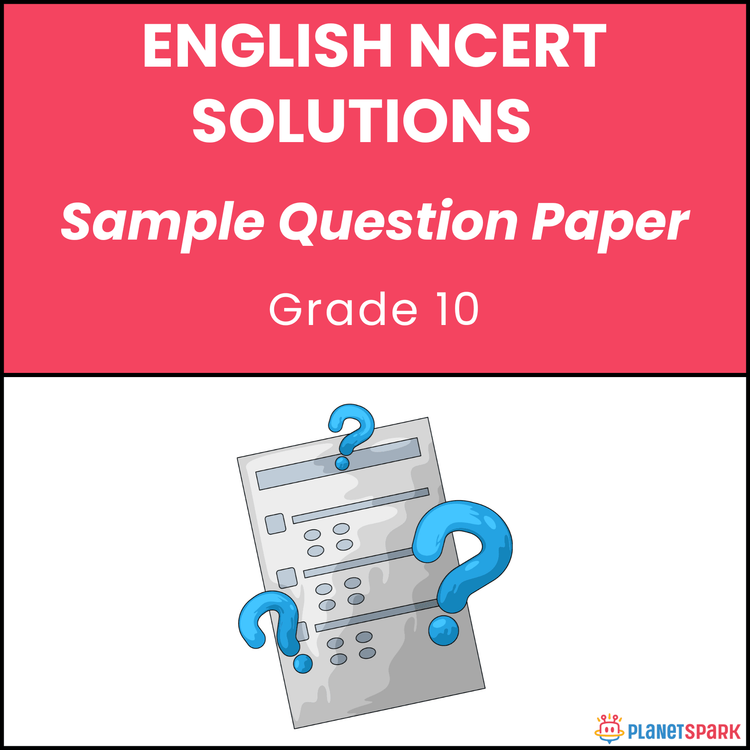 NCERT Class 10 English Sample Paper 8 for Exams