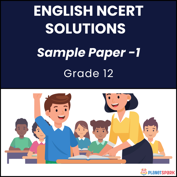 NCERT Class 12 English Sample Paper 1 for Exams