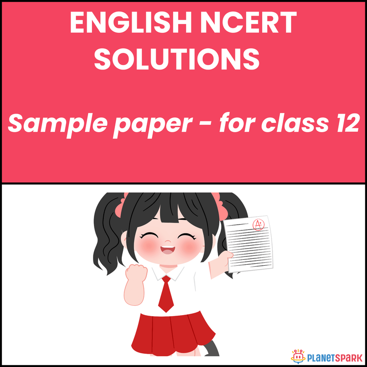 NCERT Class 12 English Sample Paper 2 for Exams
