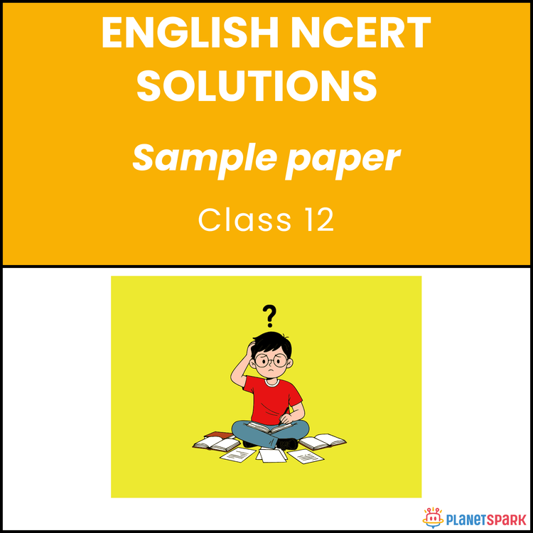 NCERT Class 12 English Sample Paper 3 for Exams
