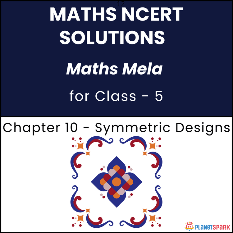 NCERT Solutions Class 5 Mathematics Chapter 10 Symmetrical Designs