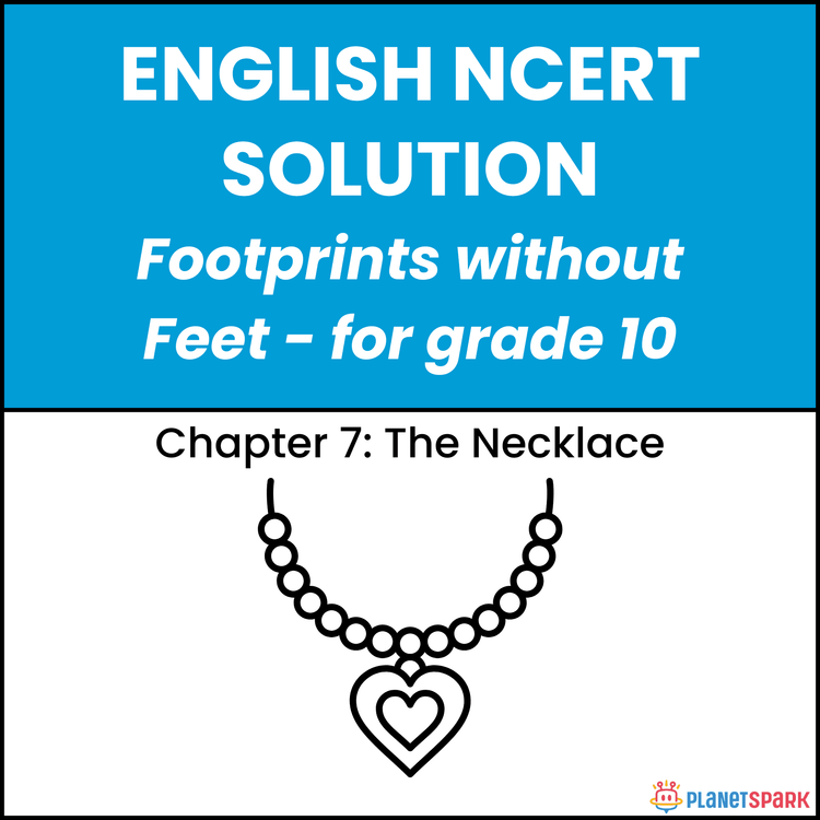 NCERT Solutions for Class 10 English Chapter 7 The Necklace