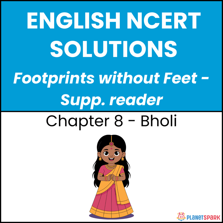 NCERT Solutions for Class 10 English Chapter 8 Bholi