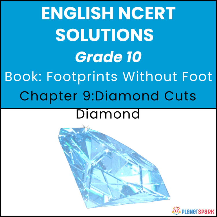 NCERT Solutions for Class 10 English Suggested Reading Chapter 9 Diamond Cuts Diamond by J.H. Parker