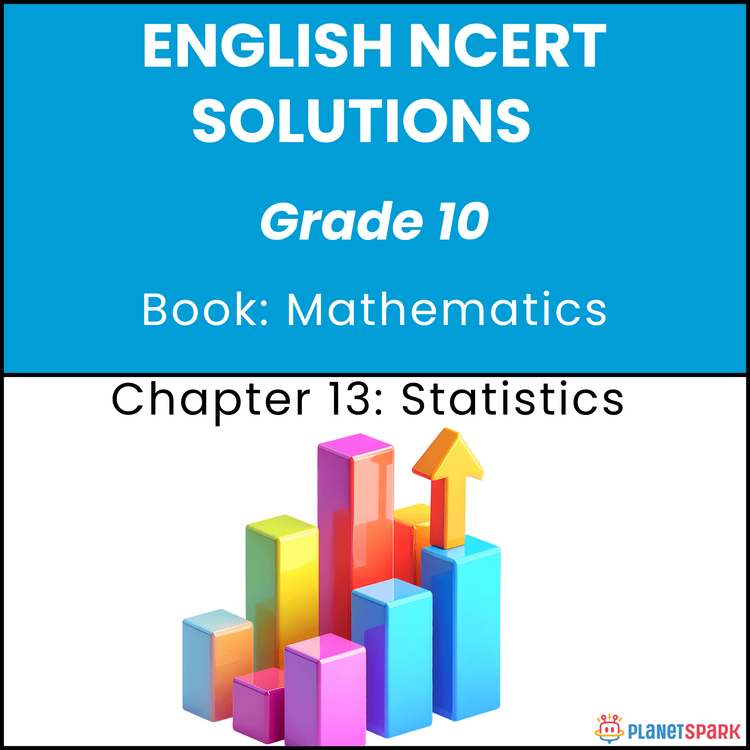 NCERT Solutions for Class 10 Mathematics Chapter 13 Statistics