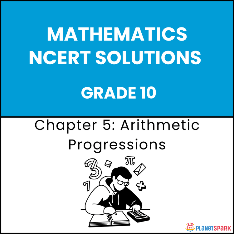 NCERT Solutions for Class 10 Mathematics Chapter 5 Arithmetic Progressions