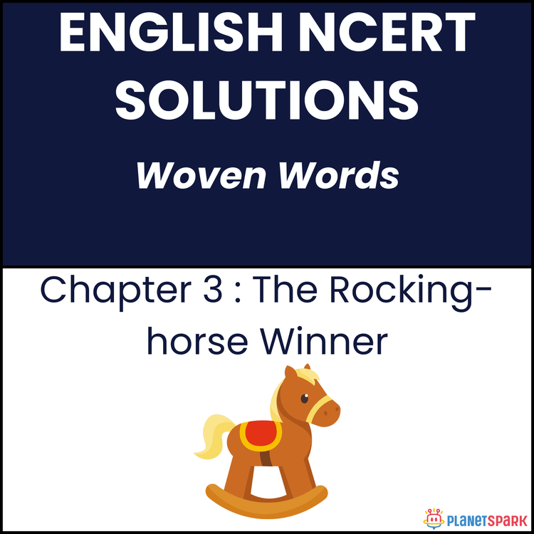 NCERT Solutions for Class 11 English Chapter 3 The Rocking horse Winner