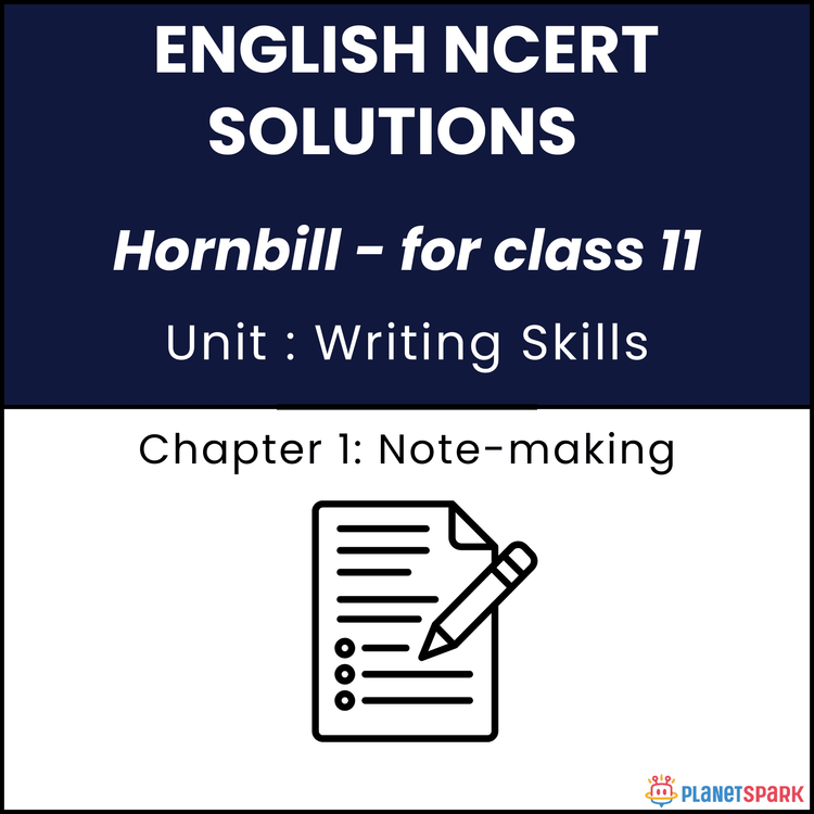 NCERT Solutions for Class 11 English Writing Skills Note-making