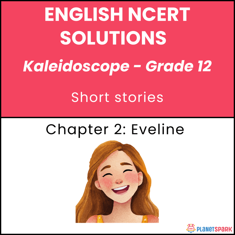 NCERT Solutions for Class 12 English Chapter 2 Eveline