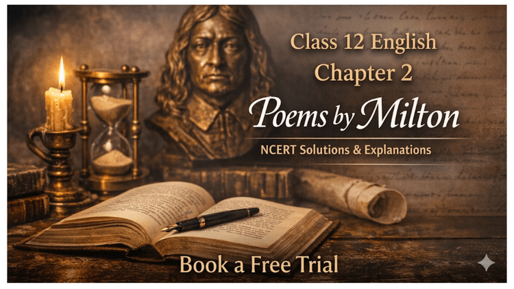 NCERT Solutions for Class 12 English Poetry Chapter 2 Poems by Milton